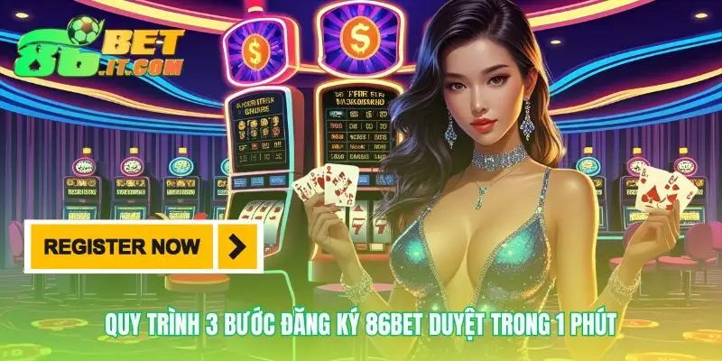 Quy trình Đăng ký 86bet cho khởi đầu thuận lợi